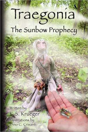 Traegonia: The Sunbow Prophecy de Traegonia Inc