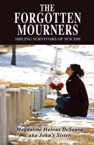 The Forgotten Mourners de John's Sister