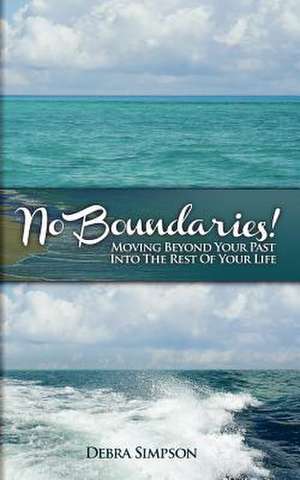 No Boundaries! de Debra Simpson