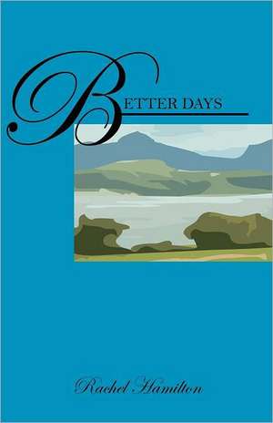 Better Days de Rachel Hamilton