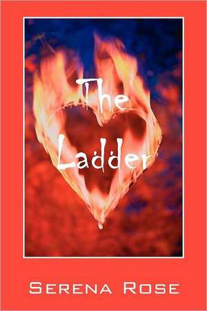 The Ladder de Serena Rose