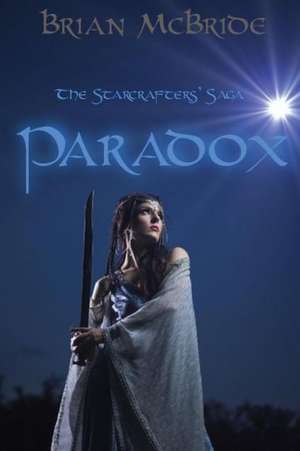 Paradox: The Starcrafters' Saga de Brian McBride