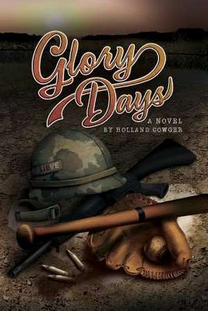 Glory Days de Holland Cowger