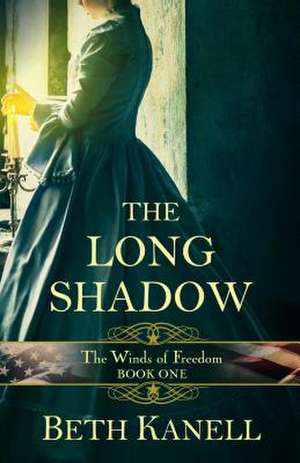 The Long Shadow de Beth Kanell