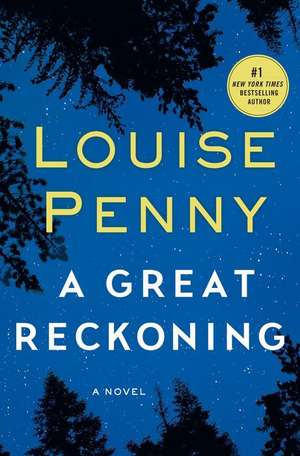 A Great Reckoning de Louise Penny