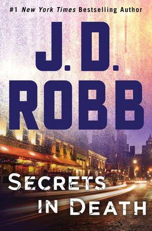 Secrets in Death de J. D. Robb