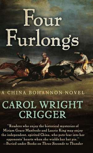 Four Furlongs de Carol Wright Crigger