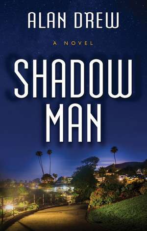 Shadow Man de Alan Drew