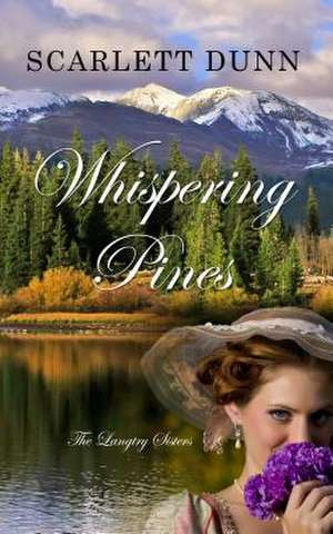 Whispering Pines de Scarlett Dunn