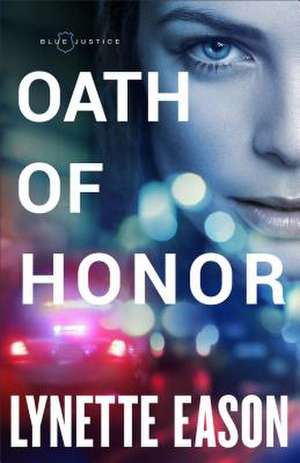 Oath of Honor de Lynette Eason