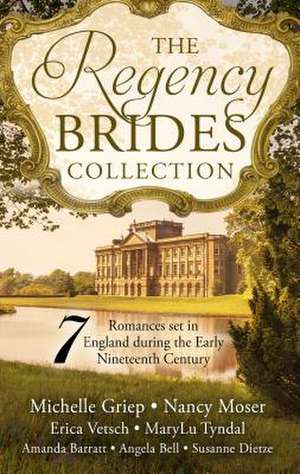 The Regency Brides Collection de Michelle Griep