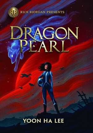 Dragon Pearl de Yoon Ha Lee