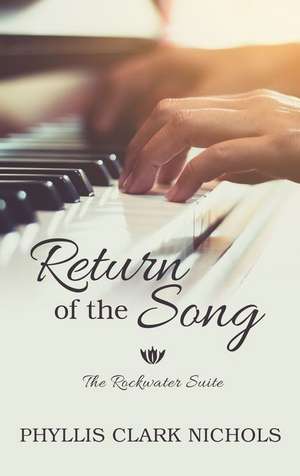 Return of the Song de Phyllis Clark Nichols