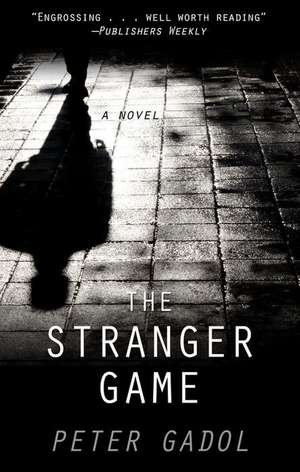 The Stranger Game de Peter Gadol