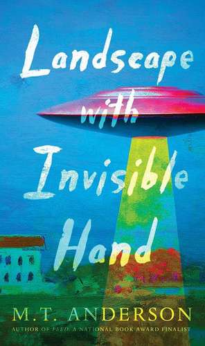 Landscape with Invisible Hand de M. T. Anderson