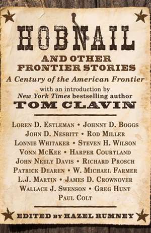 Hobnail and Other Frontier Stories: With a Foreword by #1 New York Times Bestselling Author Tom Clavin de Loren D. Estleman