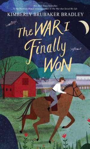 The War I Finally Won de Kimberly Brubaker Bradley