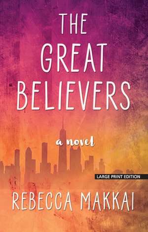 The Great Believers de Rebecca Makkai