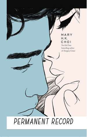 Permanent Record de Mary H K Choi