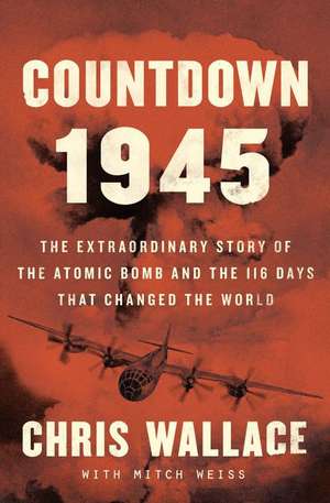 Countdown 1945 de Chris Wallace