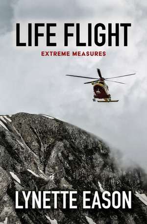 Life Flight de Lynette Eason