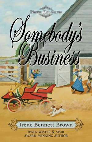 Somebody's Business de Irene Bennett Brown