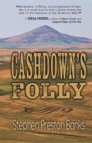 Cashdown's Folly de Stephen Preston Banks