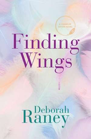 Finding Wings de Deborah Raney