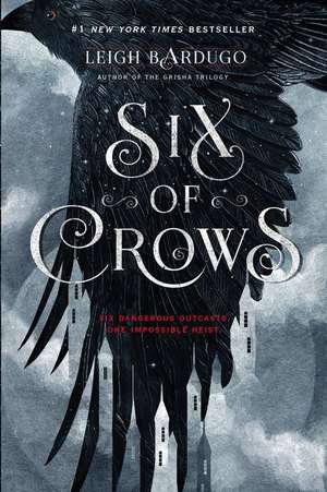 Six of Crows de Leigh Bardugo