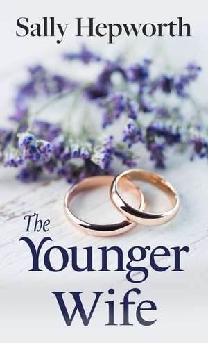 The Younger Wife de Sally Hepworth