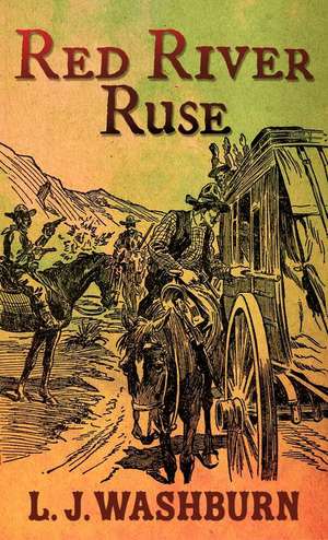 Red River Ruse de L. J. Washburn