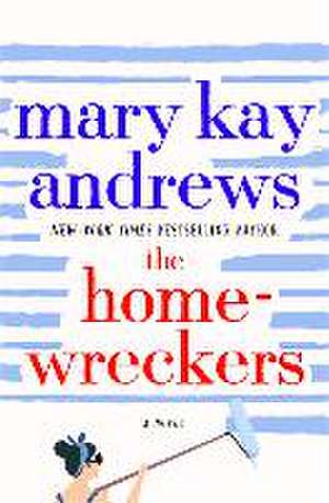 The Homewreckers de Mary Kay Andrews