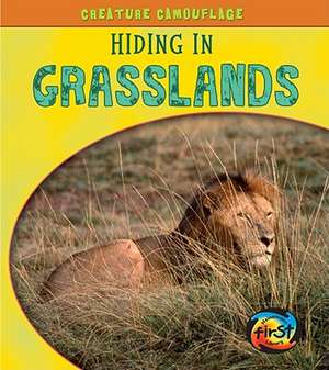 Hiding in Grasslands de Deborah Underwood