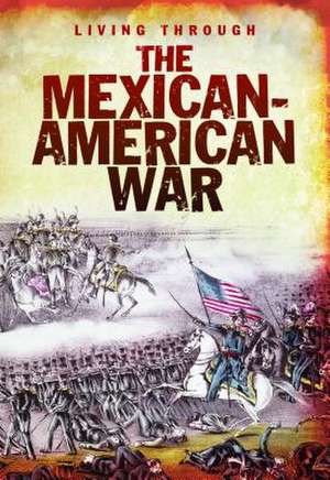 The Mexican-American War de John DiConsiglio