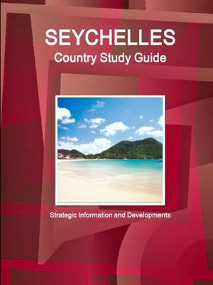 Seychelles Country Study Guide de Ibpus. Com