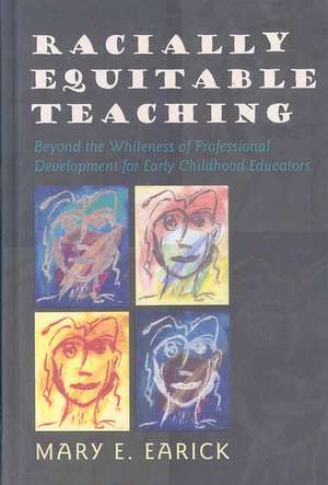 Racially Equitable Teaching de Mary E. Earick