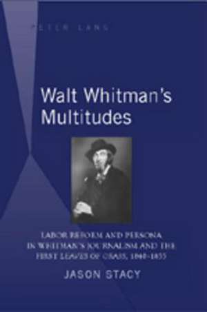 Walt Whitman's Multitudes de Jason Stacy