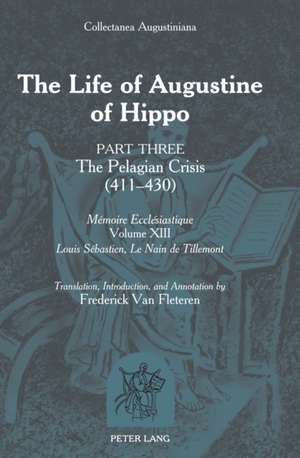 The Life of Augustine of Hippo de Frederick Van Fleteren