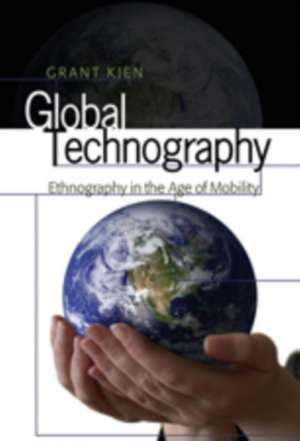 Global Technography de Grant Kien