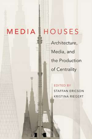 Media Houses de Staffan Ericson