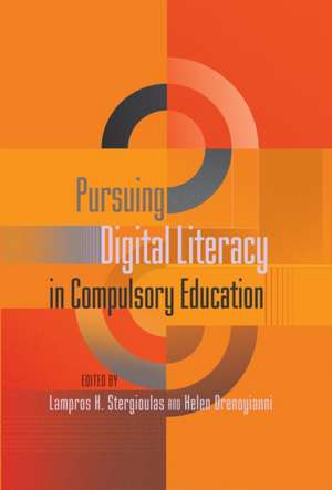 Pursuing Digital Literacy in Compulsory Education de Lampros K. Stergioulas