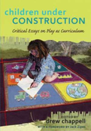 Children Under Construction de Drew Chappell