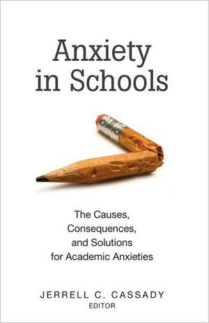 Anxiety in Schools de Jerrell C. Cassady