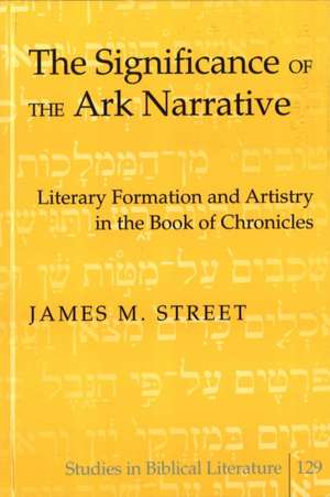 The Significance of the Ark Narrative de James M. Street