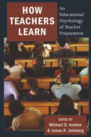 How Teachers Learn de Michael D. Andrew