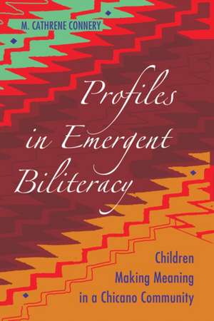 Profiles in Emergent Biliteracy de M. Cathrene Connery