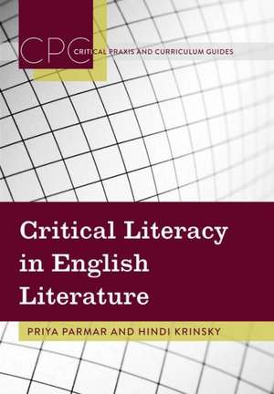 Critical Literacy in English Literature de Priya Parmar