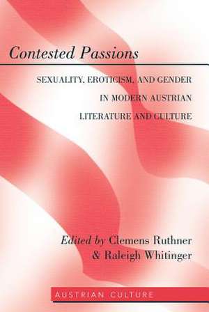 Contested Passions de Clemens Ruthner