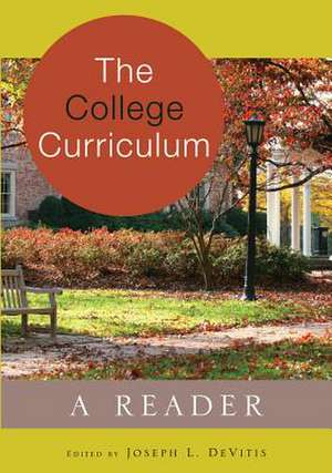 The College Curriculum de Joseph L. DeVitis