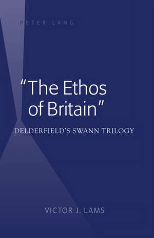 -The Ethos of Britain-: Delderfield&#700;s Swann Trilogy de Victor J. Lams